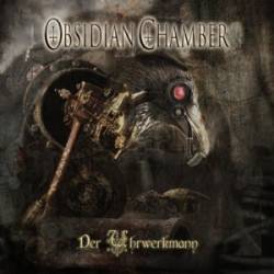 Obsidian Chamber : Der Uhrwerkmann